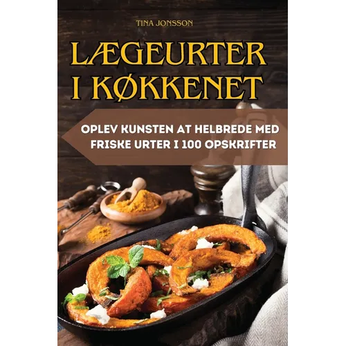 LÆgeurter I KØkkenet