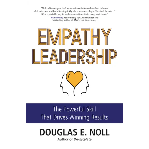 Empathy Leadership: The Powerful Skill That Drives Winning Results