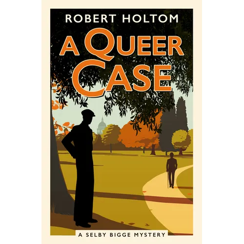 A Queer Case: The Selby Bigge Mysteries Series