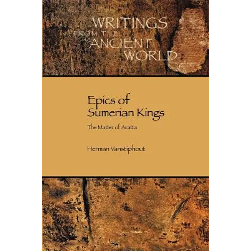 Epics of Sumerian Kings: The Matter of Aratta