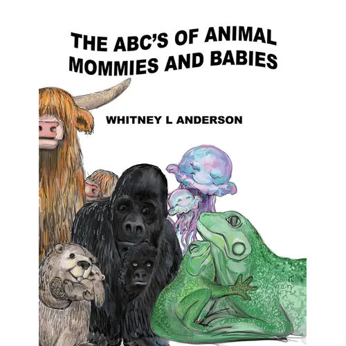The ABC's of Animal Mommies and Babies