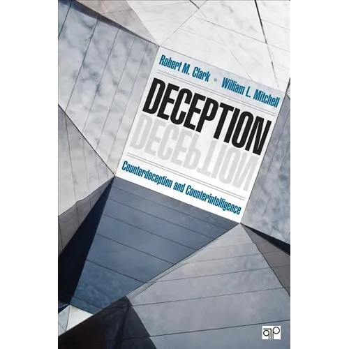 Deception: Counterdeception and Counterintelligence