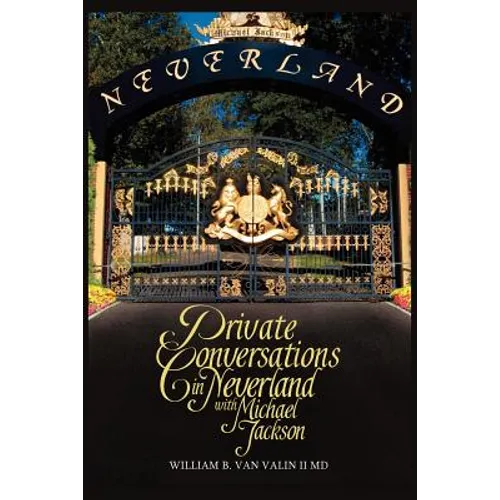 Private Conversations in Neverland with Michael Jackson