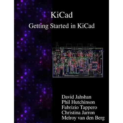 KiCad - Getting Started in KiCad
