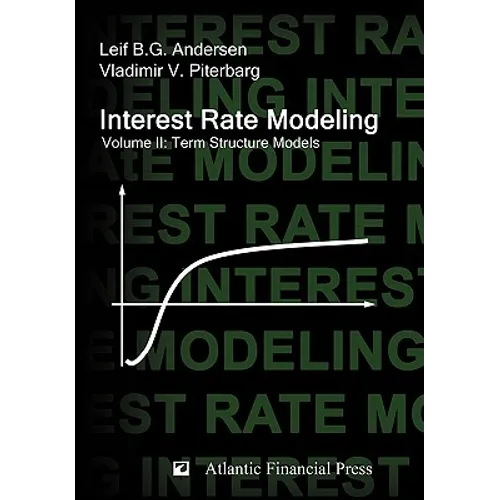Interest Rate Modeling. Volume 2: Term Structure Models