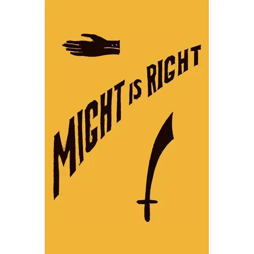 Might is Right: 1927 Facsimile Edition