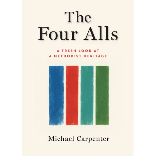 The Four Alls: A Fresh Look at a Methodist Heritage