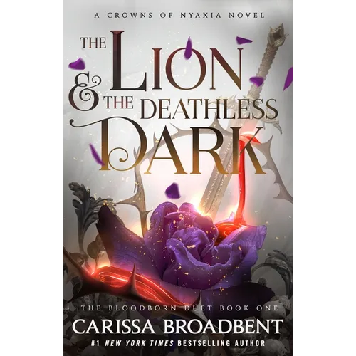 The Lion & the Deathless Dark: Book 1 of the Bloodborn Duet