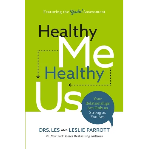 Healthy Me, Healthy Us: Your Relationships Are Only as Strong as You Are