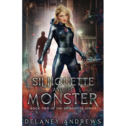 Silhouette and the Monster