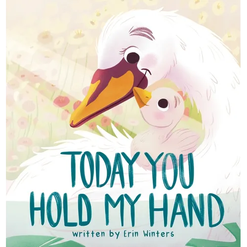 Today You Hold My Hand