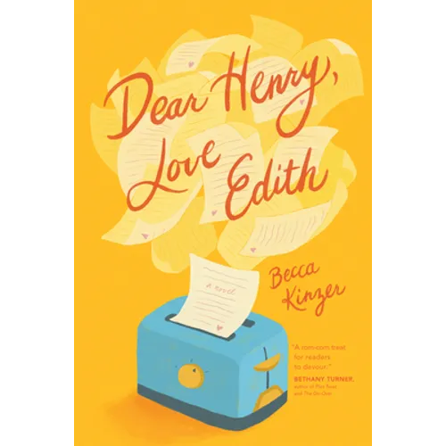 Dear Henry, Love Edith: A Charming Romantic Comedy of Love, Letters, and Mistaken Identity