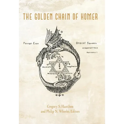 The Golden Chain of Homer: Aurea Catena Homeri