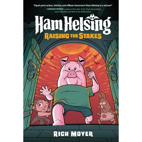 Ham Helsing #3: Raising the Stakes: (A Graphic Novel)