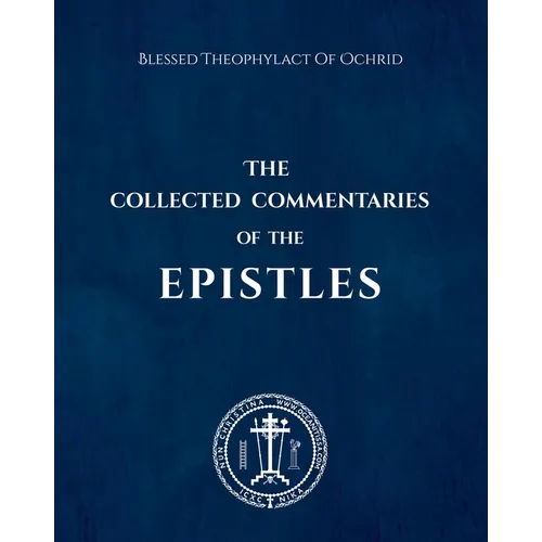 The Collected Commentaries of the Epistles