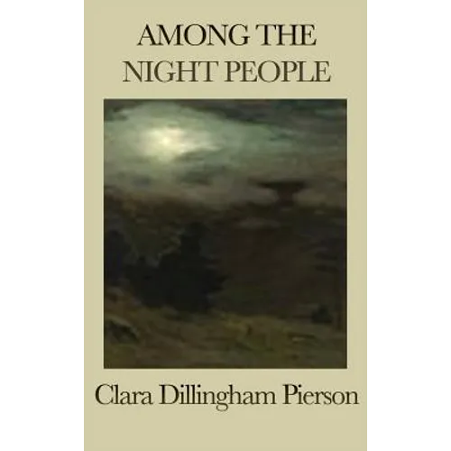 Among the Night People: Classic Stories of Nocturnal Animals