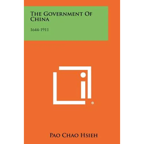 The Government Of China: 1644-1911