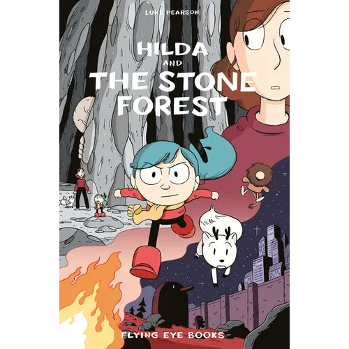Hilda and the Stone Forest: Hilda Book 5
