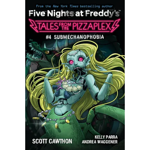 Submechanophobia: An Afk Book (Five Nights at Freddy's: Tales from the Pizzaplex #4)