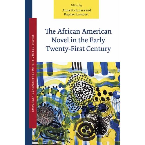 The African American Novel in the Early Twenty-First Century