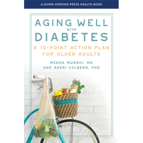 Aging Well with Diabetes: A 10-Point Action Plan for Older Adults