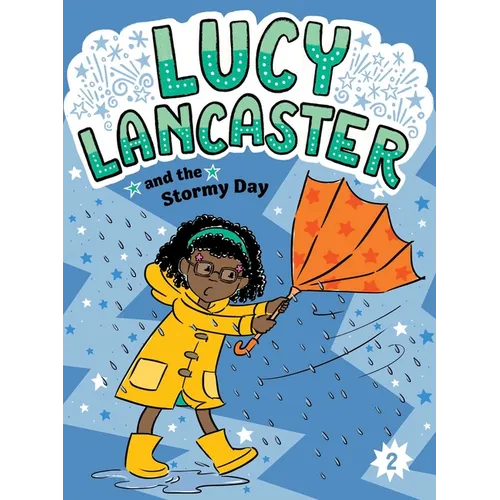 Lucy Lancaster and the Stormy Day
