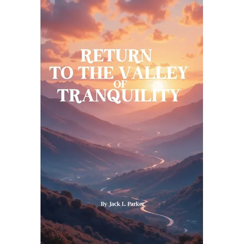 Return To The Valley Of Tranquility