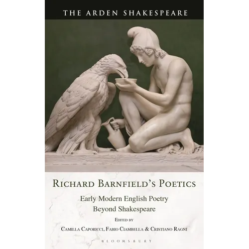 Richard Barnfield's Poetics: Early Modern English Poetry Beyond Shakespeare
