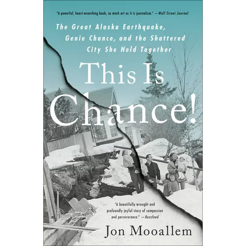 This Is Chance!: The Great Alaska Earthquake, Genie Chance, and the Shattered City She Held Together