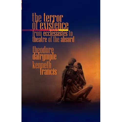 The Terror of Existence: From Ecclesiastes to Theatre of the Absurd