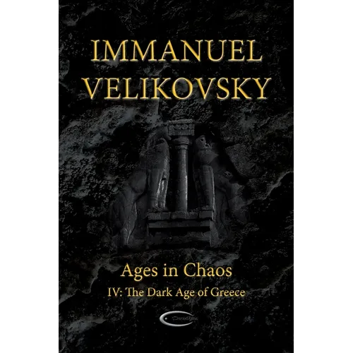 Ages in Chaos IV: The Dark Age of Greece