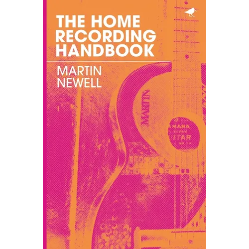 The Home Recording Handbook