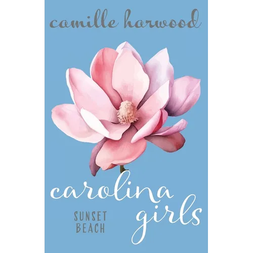 Carolina Girls: Sunset Beach