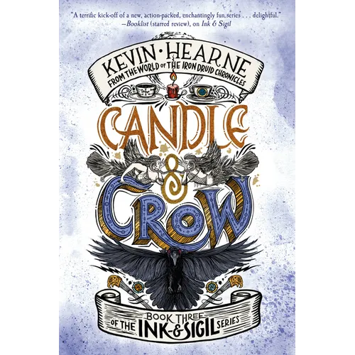 Candle & Crow: Book Three of the Ink & Sigil Series