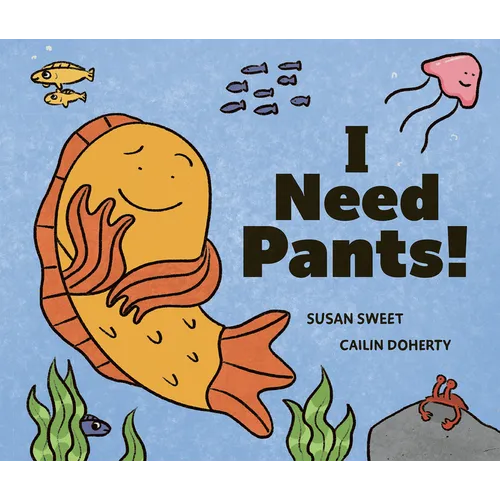 I Need Pants!