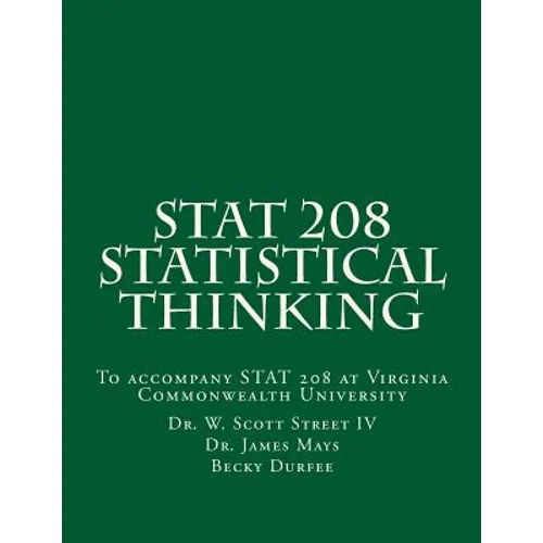 Stat 208 Statistical Thinking: A Book for Stat 208 at Virginia Commonwealth University