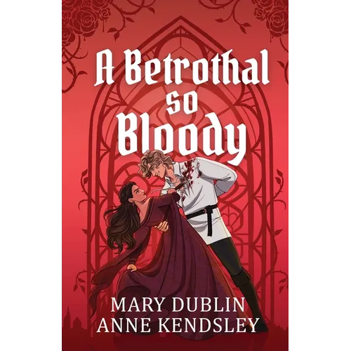 A Betrothal So Bloody: A Dark Fantasy Vampire Romance