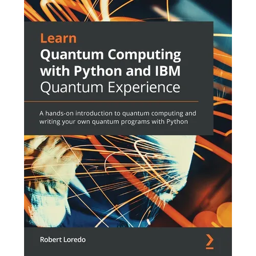 Learn Quantum Computing with Python and IBM Quantum Experience