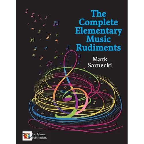 The Complete Elementary Music Rudiments
