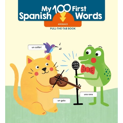 My 100 First Spanish Words - Pull Tab - Animals