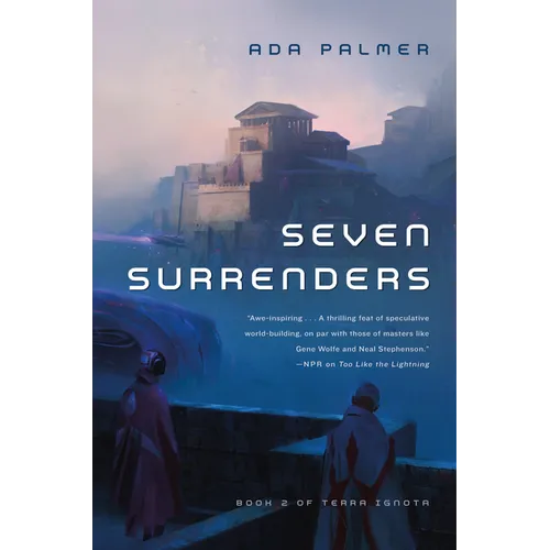 Seven Surrenders: Book 2 of Terra Ignota
