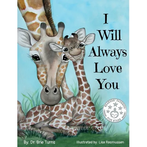 I Will Always Love You: Keepsake Gift Book for Mother and New Baby