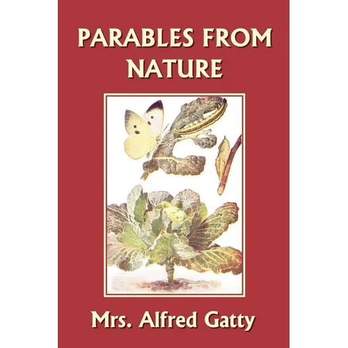 Parables from Nature (Yesterday's Classics)