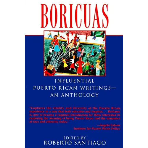 Boricuas: Influential Puerto Rican Writings--An Anthology
