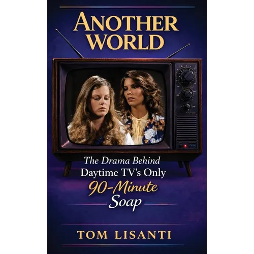 Another World: The Drama Behind Daytime TV's Only 90-Minute Soap