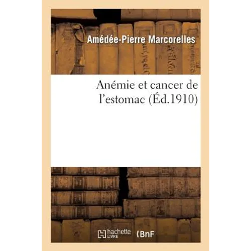 Anémie Et Cancer de l'Estomac