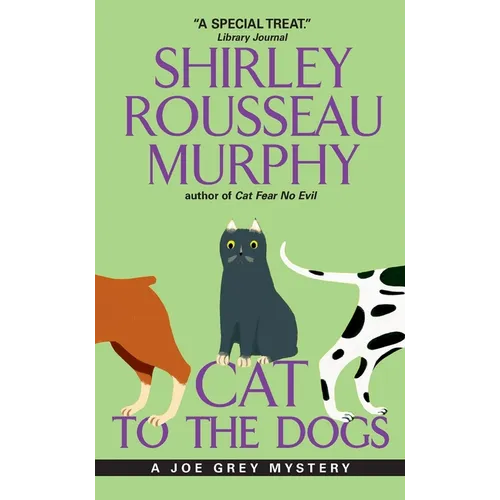 Cat to the Dogs: A Joe Grey Mystery