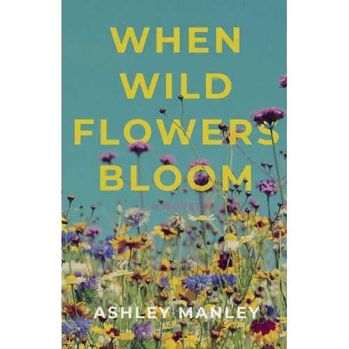 When Wildflowers Bloom