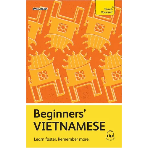 Beginners' Vietnamese: Learn Faster. Remember More.
