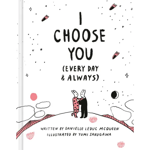 I Choose You: (Every Day & Always)
